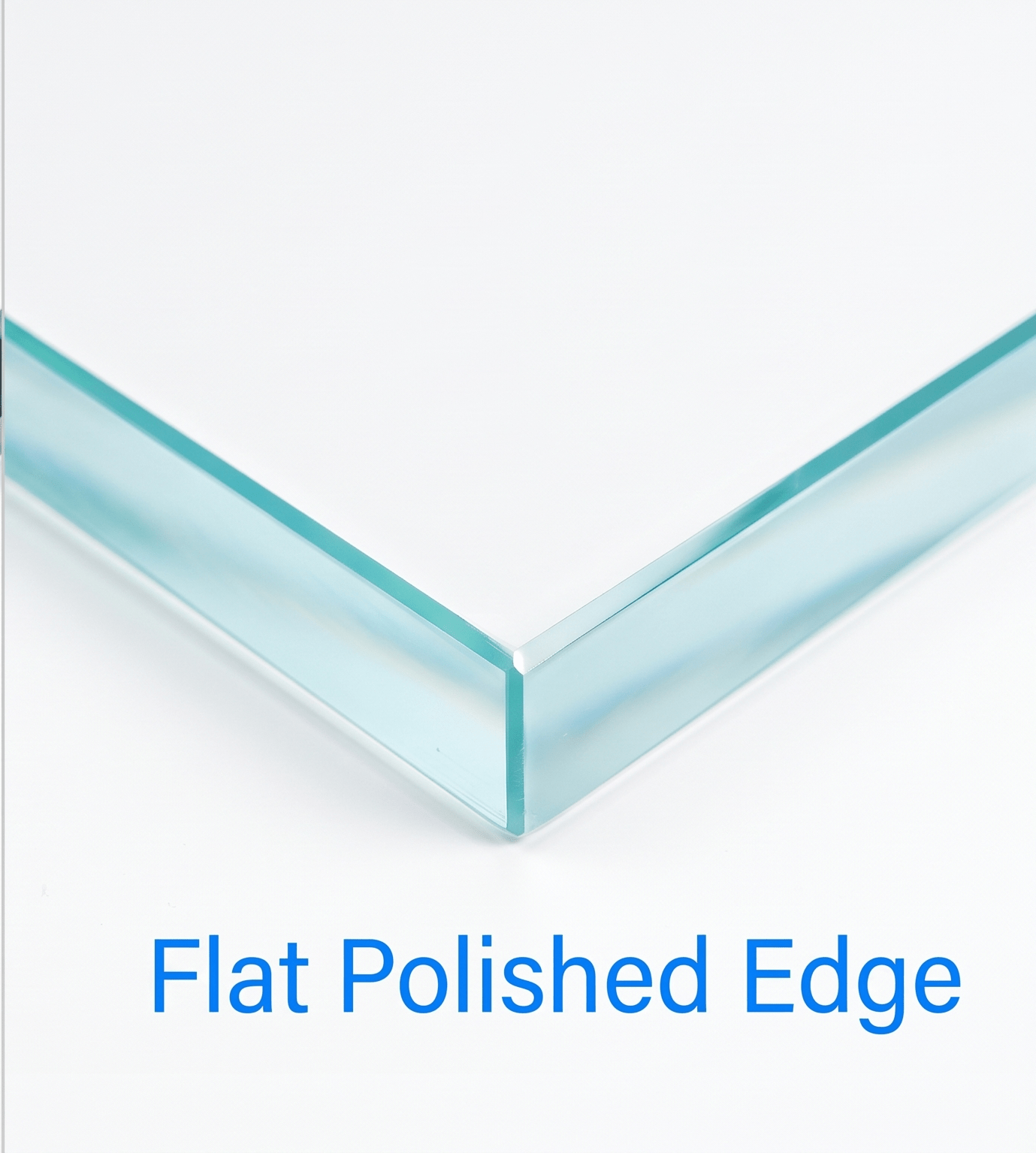 Flat Polished Edge