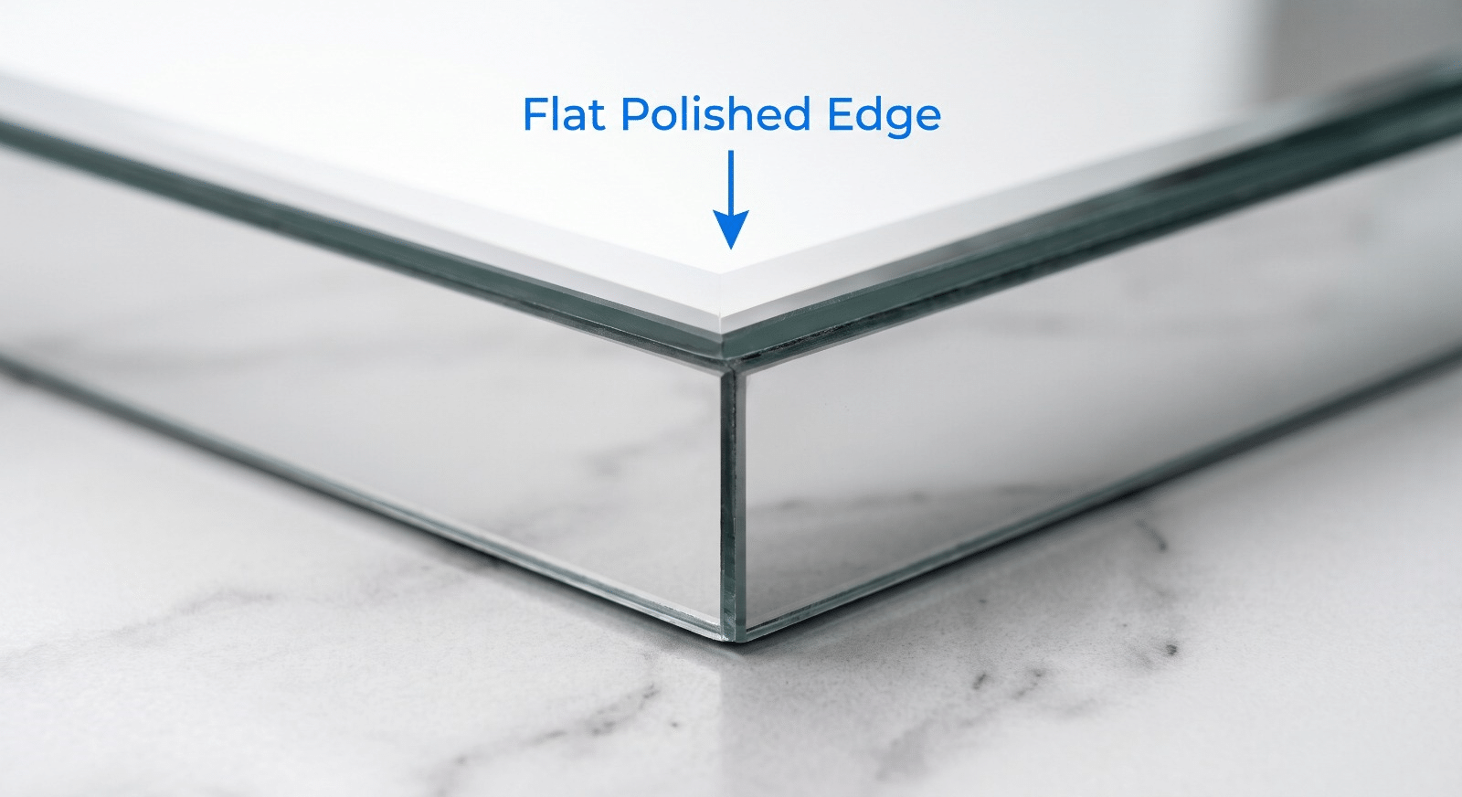 Flat Polished Mirror Edge